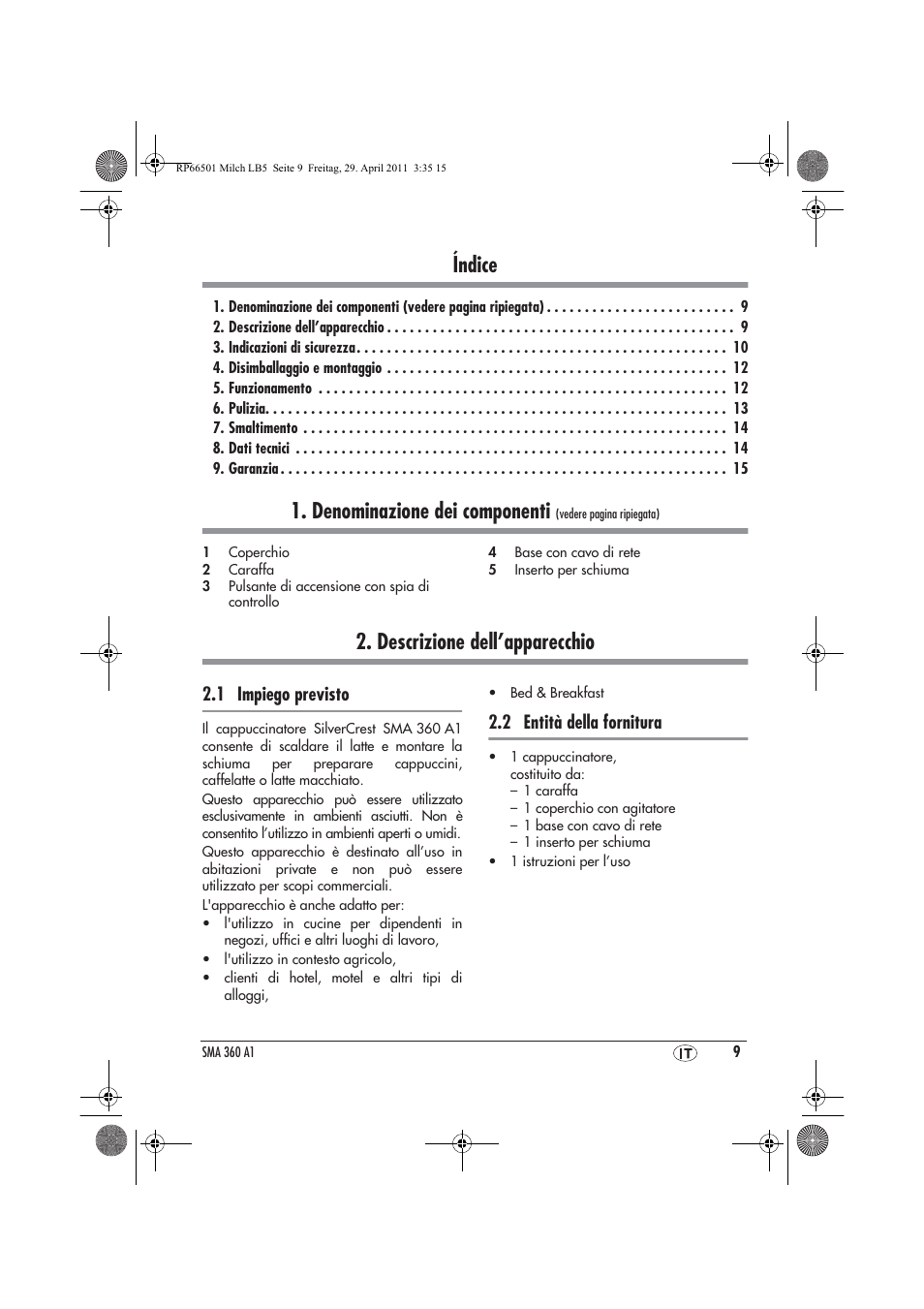Índice, Denominazione dei componenti, Descrizione dell’apparecchio | 1 impiego previsto, 2 entità della fornitura | Silvercrest SMA 360 A1 User Manual | Page 11 / 38