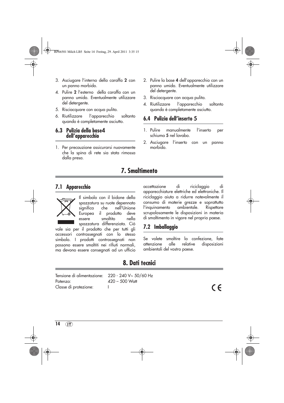 Smaltimento, Dati tecnici, 3 pulizia della base 4 dell’apparecchio | 4 pulizia dell’inserto 5, 1 apparecchio, 2 imballaggio | Silvercrest SMA 360 A1 User Manual | Page 16 / 38