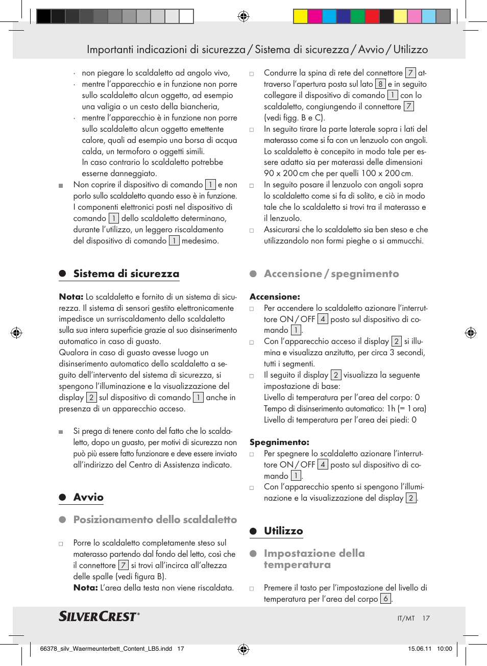 Sistema di sicurezza, Avvio posizionamento dello scaldaletto, Accensione / spegnimento | Utilizzo impostazione della temperatura | Silvercrest Luxury Heated Mattress Pad User Manual | Page 13 / 40