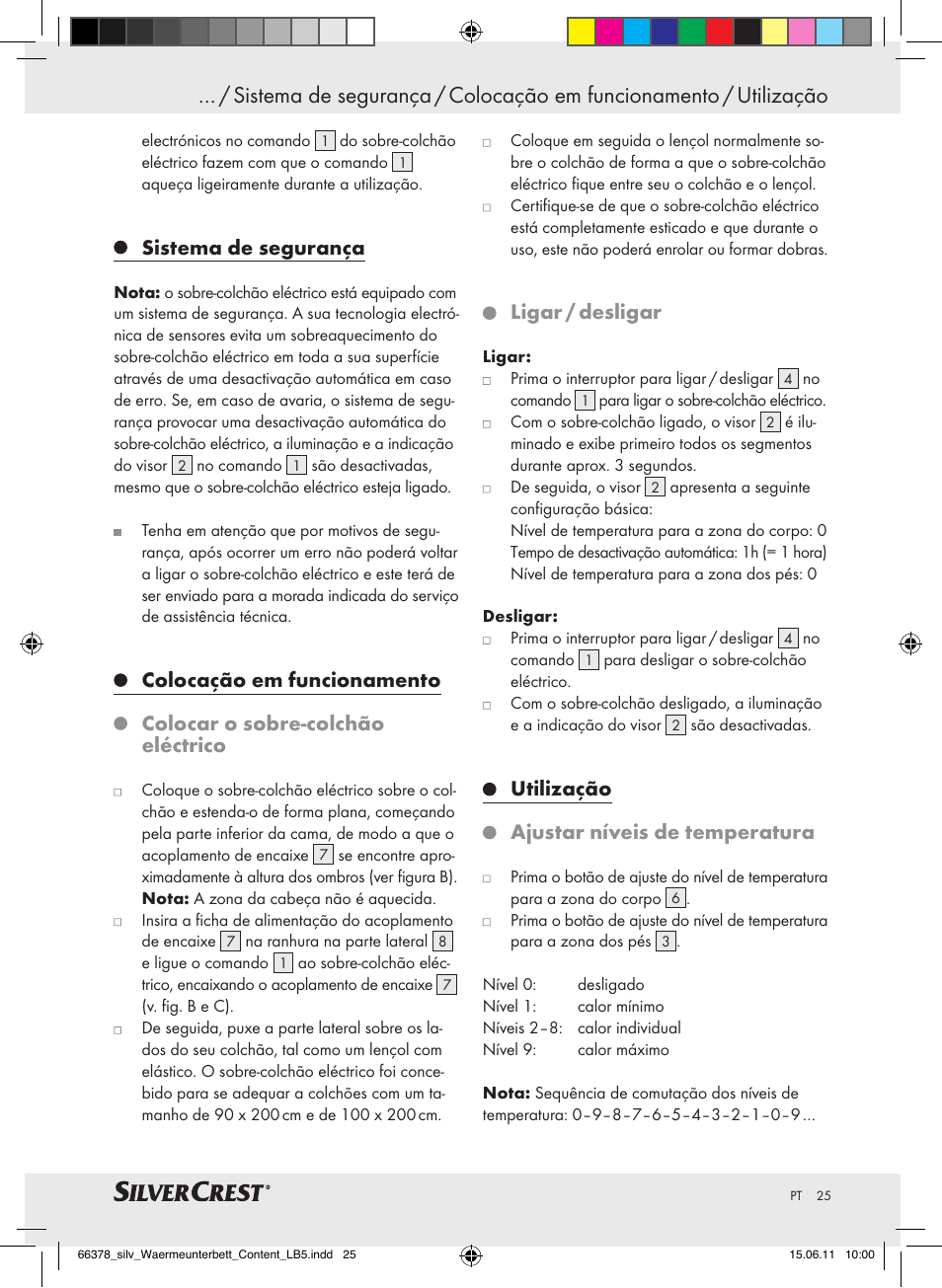 Sistema de segurança, Colocação em funcionamento, Colocar o sobre-colchão eléctrico | Ligar / desligar, Utilização ajustar níveis de temperatura | Silvercrest Luxury Heated Mattress Pad User Manual | Page 21 / 40