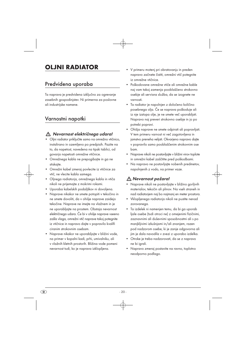 Oljni radiator, Predvidena uporaba, Varnostni napotki | Nevarnost električnega udara, Nevarnost požara | Silvercrest SOR 2600 A1 User Manual | Page 22 / 44