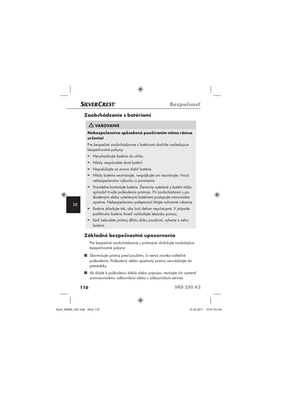 Bezpečnosť, Zaobchádzanie s batériami, Základné bezpečnostné upozornenia | Silvercrest SRD 250 A2 User Manual | Page 118 / 133