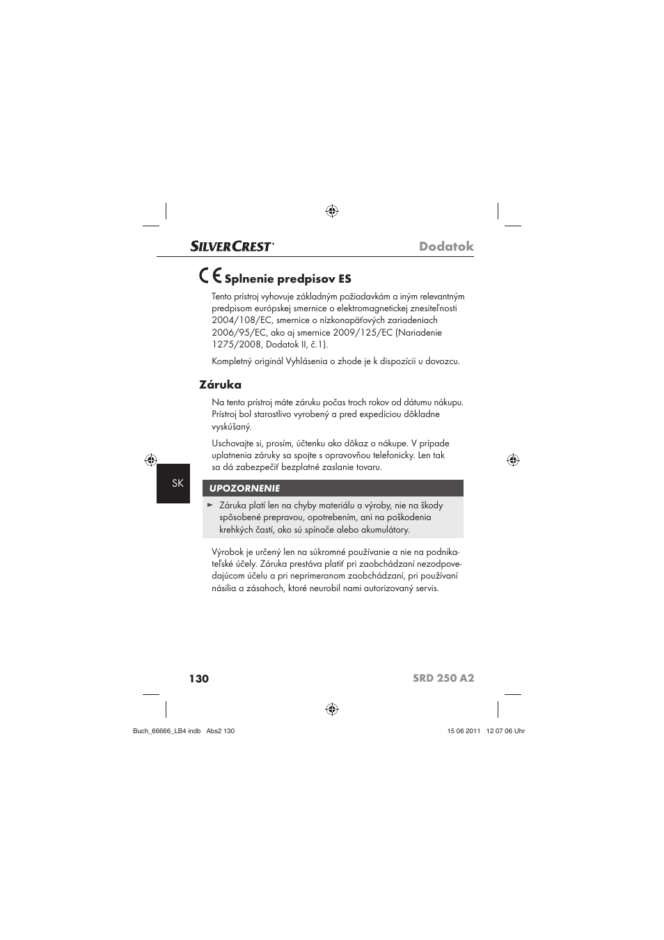 Dodatok, Splnenie predpisov es, Záruka | Silvercrest SRD 250 A2 User Manual | Page 132 / 133