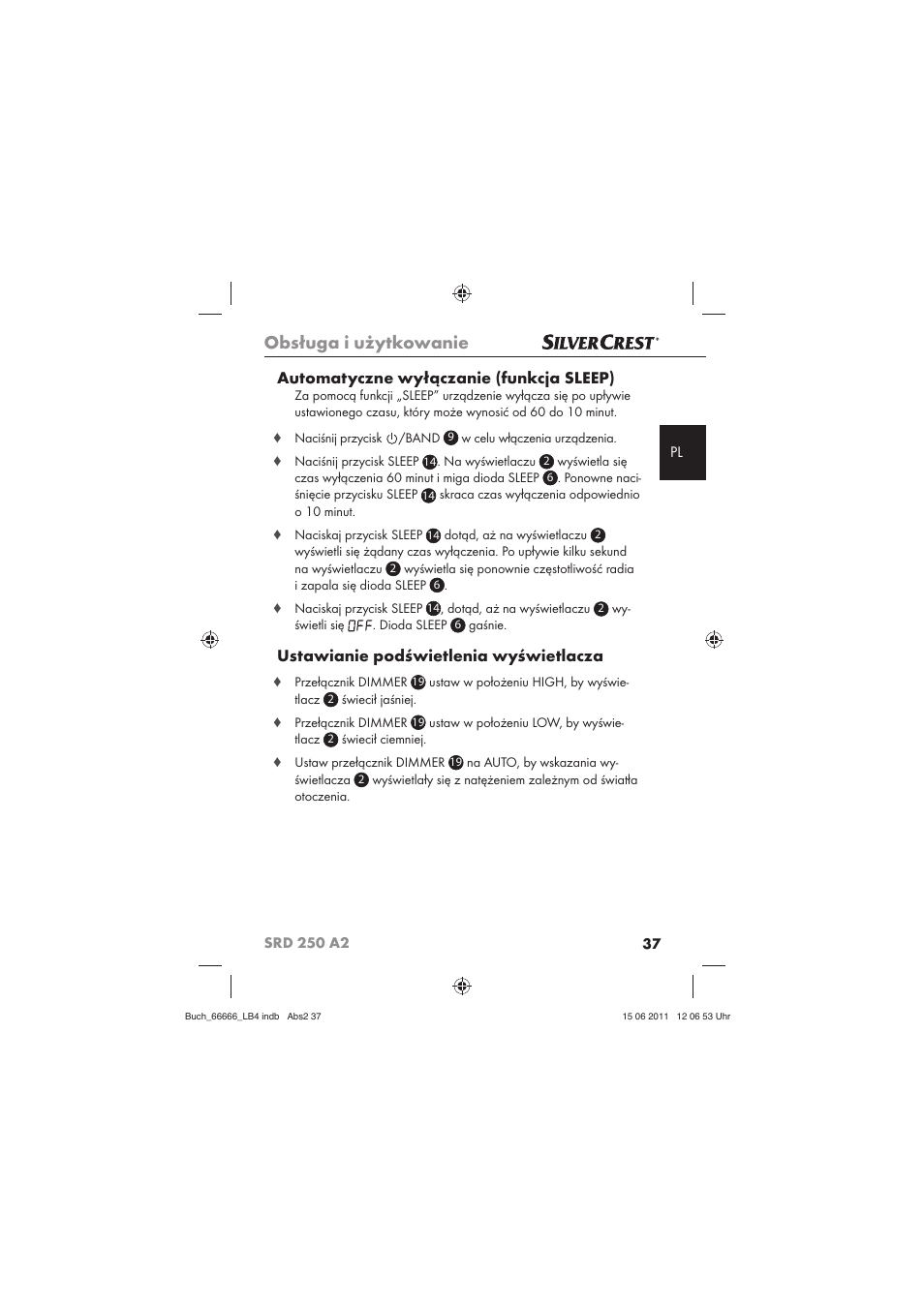 Obsługa i użytkowanie, Automatyczne wyłączanie (funkcja sleep), Ustawianie podświetlenia wyświetlacza | Silvercrest SRD 250 A2 User Manual | Page 39 / 133
