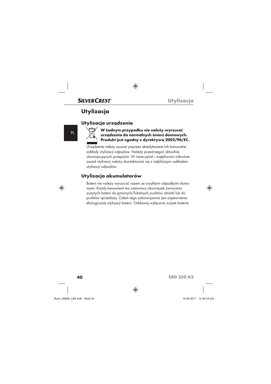 Utylizacja, Utylizacja urządzenia, Utylizacja akumulatorów | Silvercrest SRD 250 A2 User Manual | Page 42 / 133