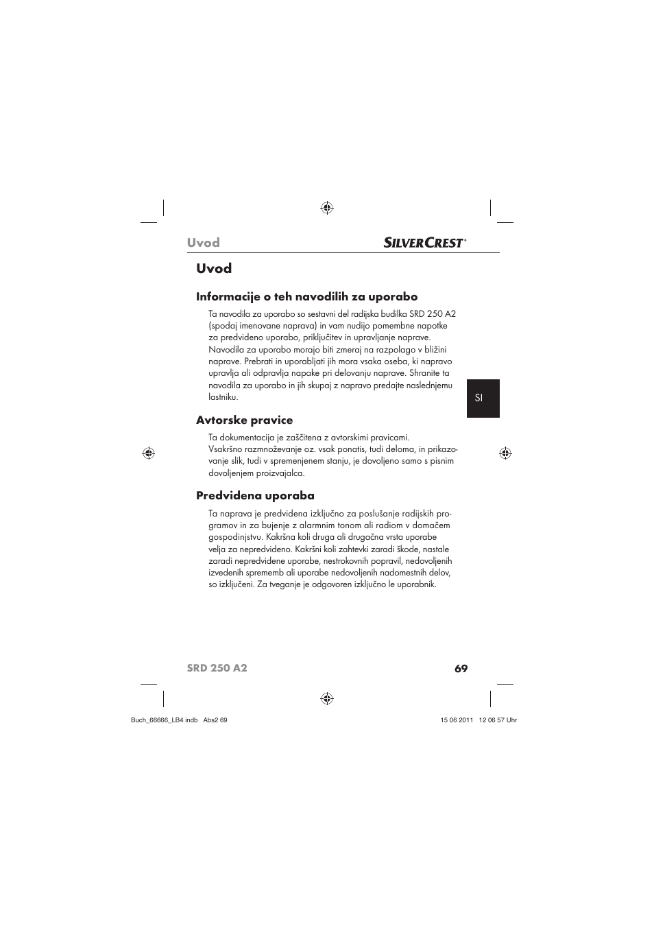 Uvod, Informacije o teh navodilih za uporabo, Avtorske pravice | Predvidena uporaba | Silvercrest SRD 250 A2 User Manual | Page 71 / 133