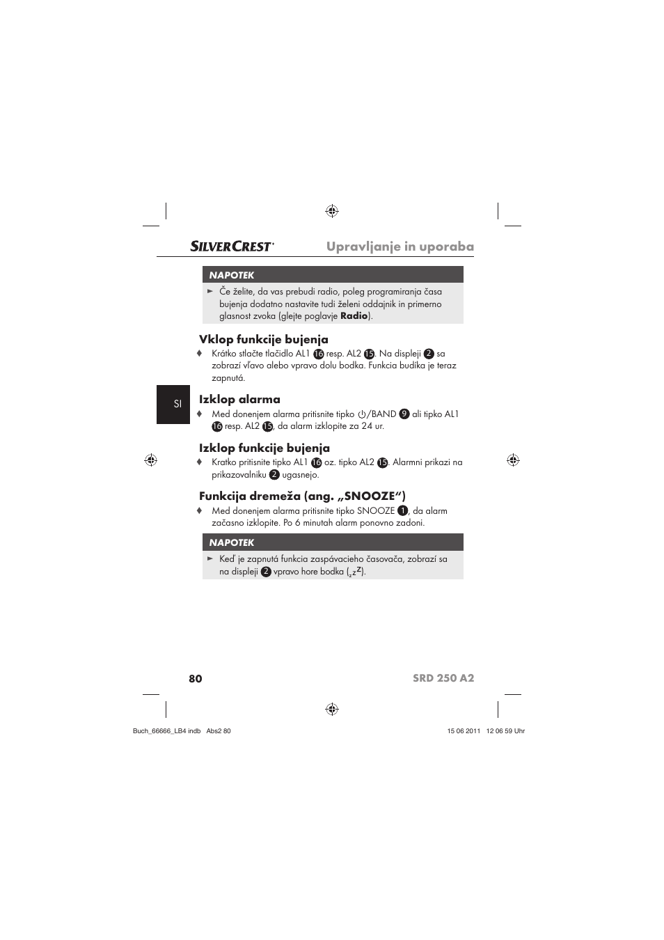 Upravljanje in uporaba, Vklop funkcije bujenja, Izklop alarma | Izklop funkcije bujenja, Funkcija dremeža (ang. „snooze“) | Silvercrest SRD 250 A2 User Manual | Page 82 / 133