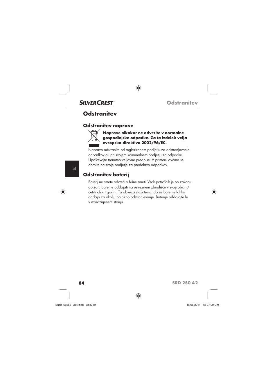 Odstranitev, Odstranitev naprave, Odstranitev baterij | Silvercrest SRD 250 A2 User Manual | Page 86 / 133