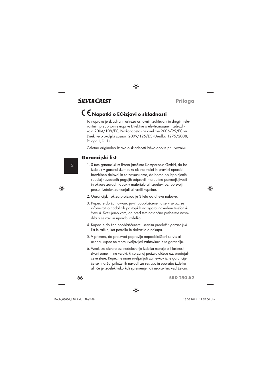 Priloga, Napotki o ec-izjavi o skladnosti, Garancijski list | Silvercrest SRD 250 A2 User Manual | Page 88 / 133