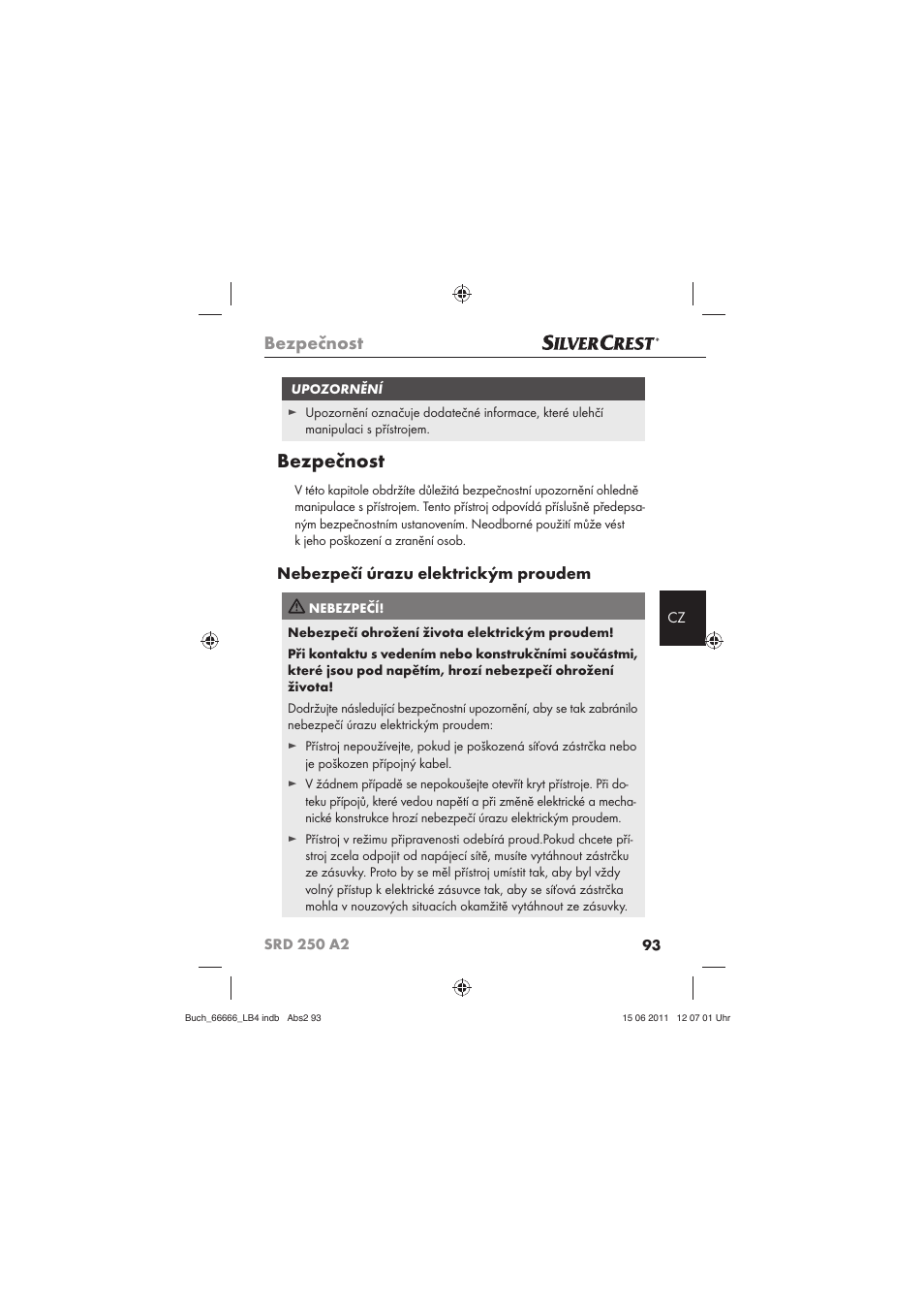 Bezpečnost, Nebezpečí úrazu elektrickým proudem | Silvercrest SRD 250 A2 User Manual | Page 95 / 133
