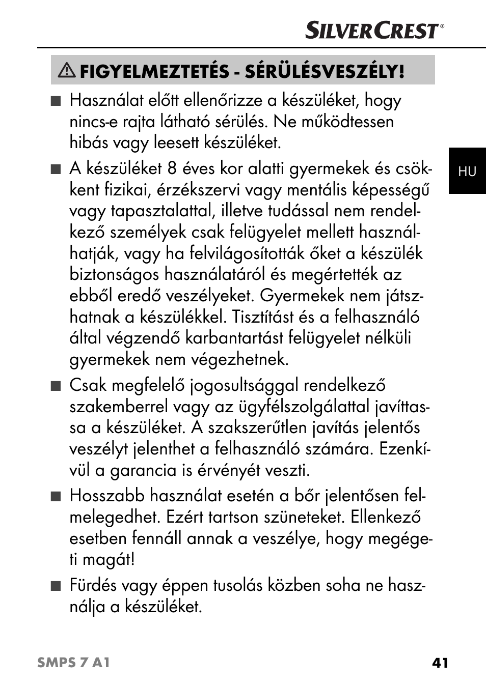 Figyelmeztetés - sérülésveszély | Silvercrest SMPS 7 A1 User Manual | Page 44 / 112