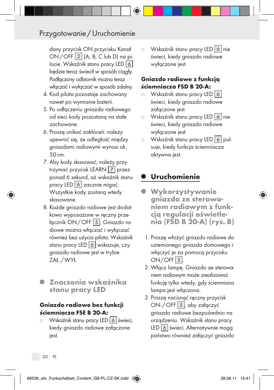 Przygotowanie / uruchomienie, Znaczenia wskaźnika stanu pracy led, Uruchomienie | Silvercrest Electrical Sockets User Manual | Page 16 / 40