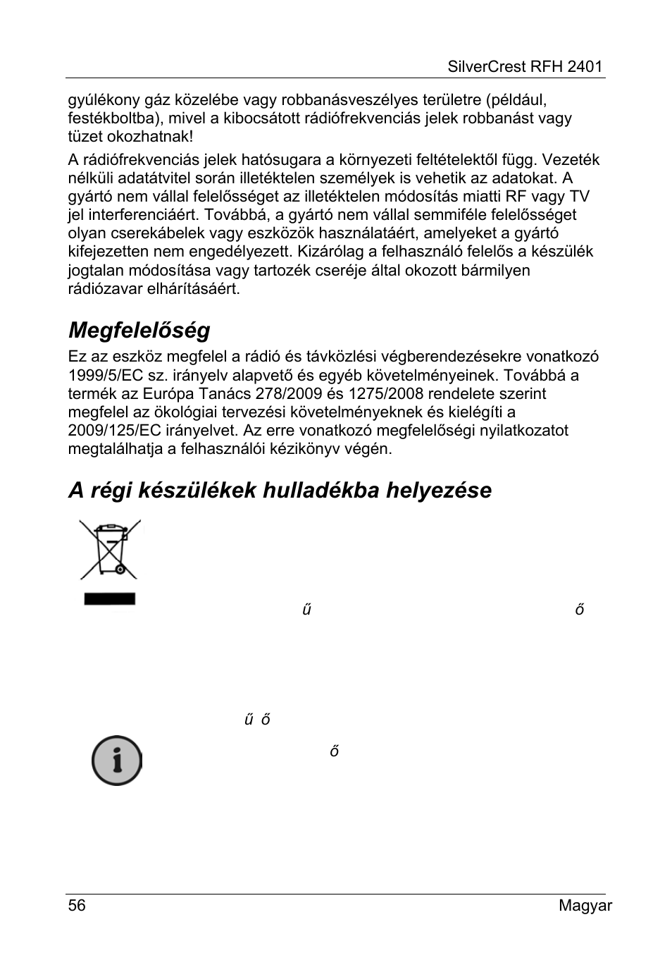 Megfelelőség, A régi készülékek hulladékba helyezése | Silvercrest RFH 2401 User Manual | Page 58 / 183