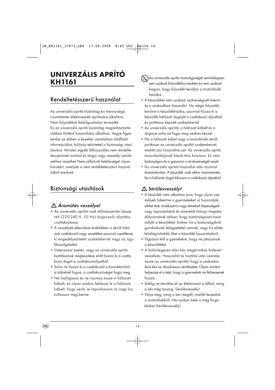 Univerzális aprító kh1161, Rendeltetésszerű használat, Biztonsági utasítások | Áramütés veszélye, Sérülésveszély | Silvercrest KH 1161 User Manual | Page 16 / 50