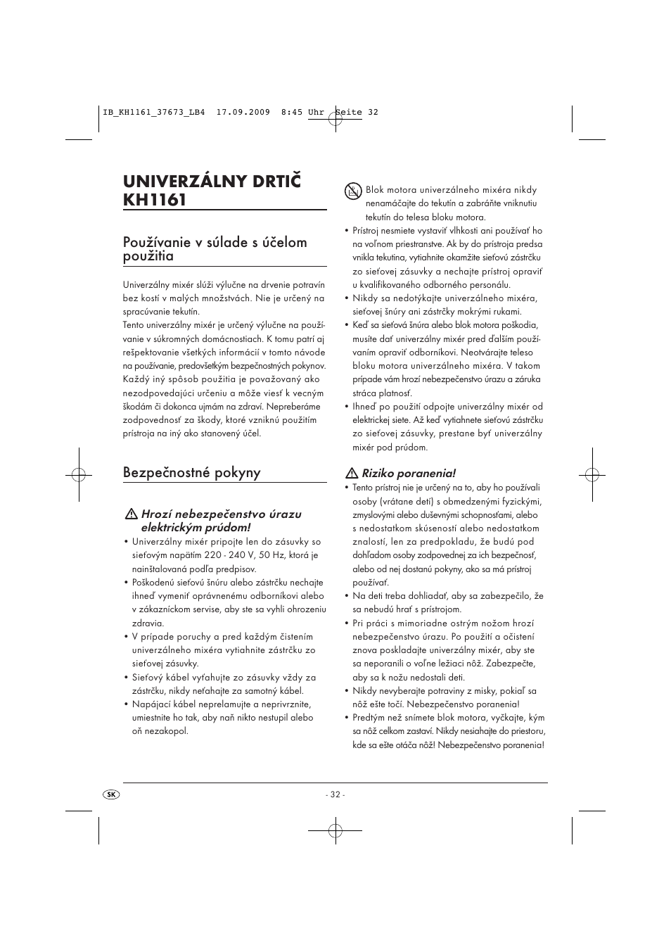 Univerzálny drtič kh1161, Používanie v súlade s účelom použitia, Bezpečnostné pokyny | Hrozí nebezpečenstvo úrazu elektrickým prúdom, Riziko poranenia | Silvercrest KH 1161 User Manual | Page 34 / 50