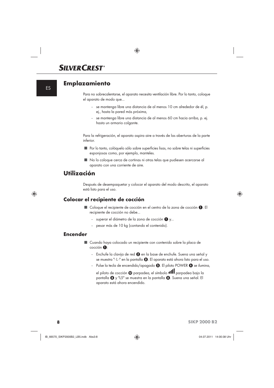 Emplazamiento, Utilización, Colocar el recipiente de cocción | Encender | Silvercrest SIKP 2000 B2 User Manual | Page 10 / 81