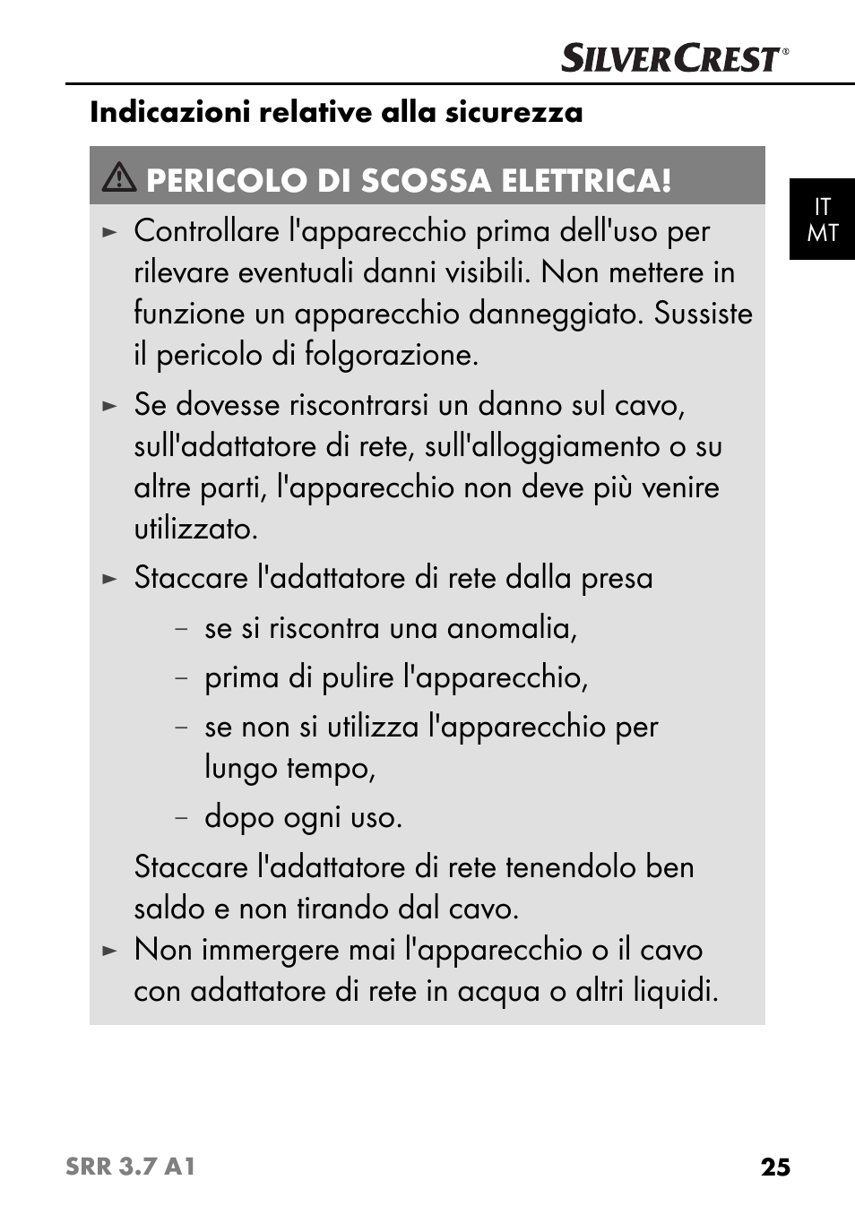 Pericolo di scossa elettrica, Staccare l'adattatore di rete dalla presa, Se si riscontra una anomalia | Prima di pulire l'apparecchio, Se non si utilizza l'apparecchio per lungo tempo, Indicazioni relative alla sicurezza | Silvercrest SRR 3.7 A1 User Manual | Page 29 / 105