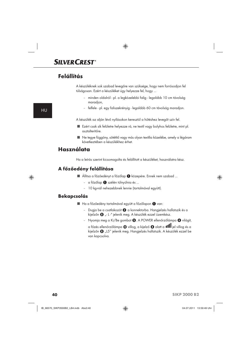 Felállítás, Használata, A főzőedény felállítása | Bekapcsolás | Silvercrest SIKP 2000 B2 User Manual | Page 42 / 113
