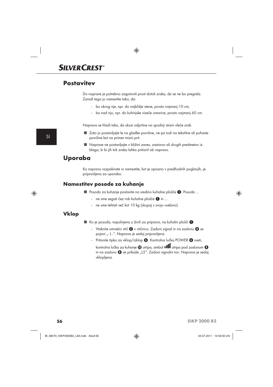 Postavitev, Uporaba, Namestitev posode za kuhanje | Vklop | Silvercrest SIKP 2000 B2 User Manual | Page 58 / 113