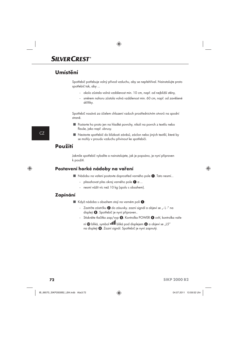 Umístění, Použití, Postavení horké nádoby na vaření | Zapínání | Silvercrest SIKP 2000 B2 User Manual | Page 74 / 113