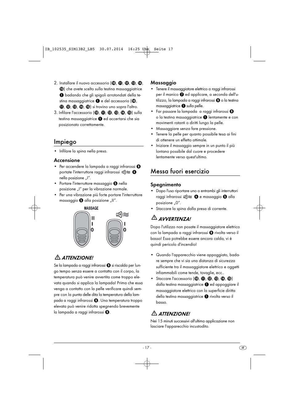 Impiego, Messa fuori esercizio, Accensione | Attenzione, Massaggio, Spegnimento, Avvertenza | Silvercrest SIM 13 B2 User Manual | Page 20 / 43