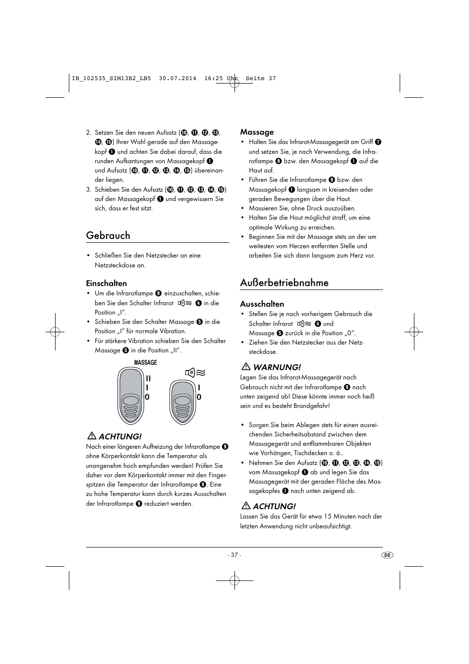 Gebrauch, Außerbetriebnahme, Einschalten | Achtung, Massage, Ausschalten, Warnung | Silvercrest SIM 13 B2 User Manual | Page 40 / 43