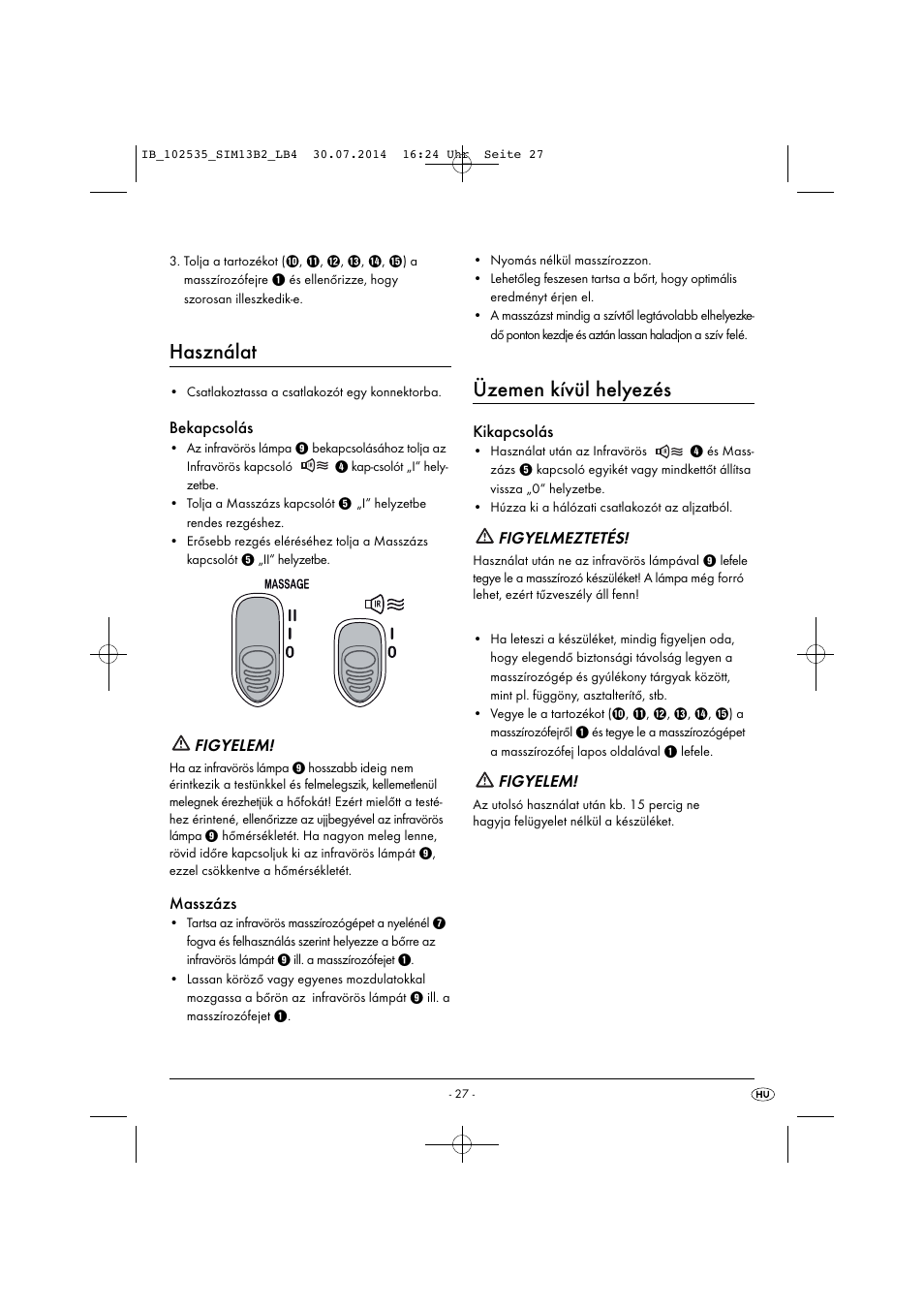 Használat, Üzemen kívül helyezés, Bekapcsolás | Figyelem, Masszázs, Kikapcsolás, Figyelmeztetés | Silvercrest SIM 13 B2 User Manual | Page 30 / 63