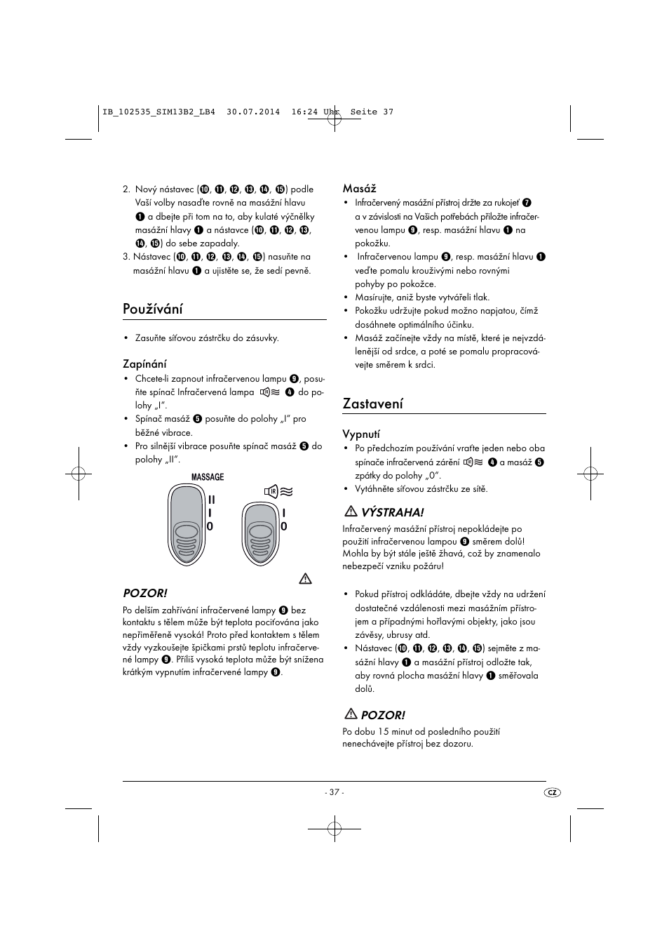 Používání, Zastavení, Zapínání | Pozor, Masáž, Vypnutí, Výstraha | Silvercrest SIM 13 B2 User Manual | Page 40 / 63