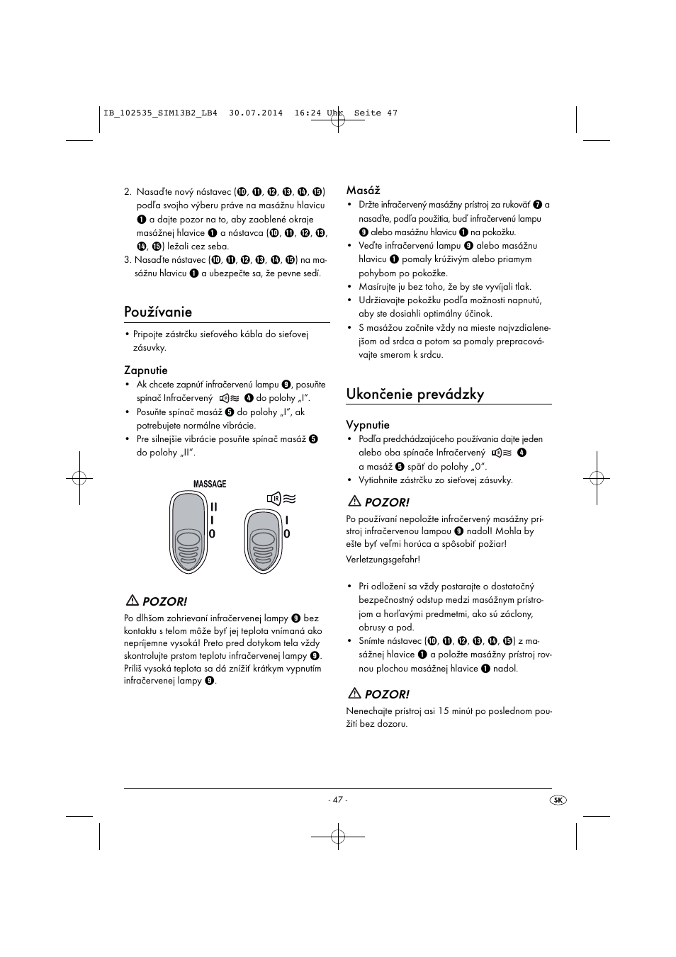 Používanie, Ukončenie prevádzky, Zapnutie | Pozor, Masáž, Vypnutie | Silvercrest SIM 13 B2 User Manual | Page 50 / 63