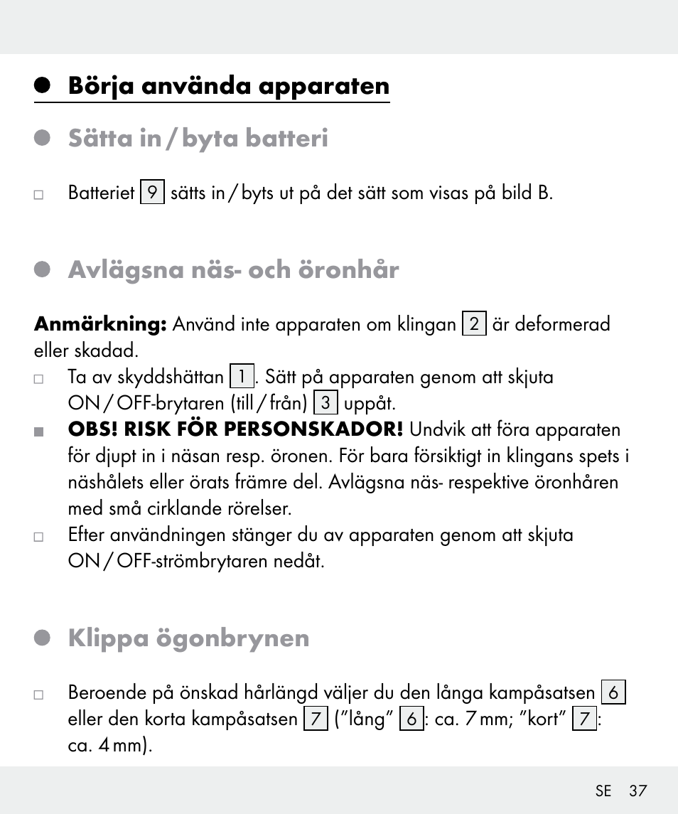 Börja använda apparaten sätta in / byta batteri, Avlägsna näs- och öronhår, Klippa ögonbrynen | Silvercrest Z31635 User Manual | Page 37 / 95