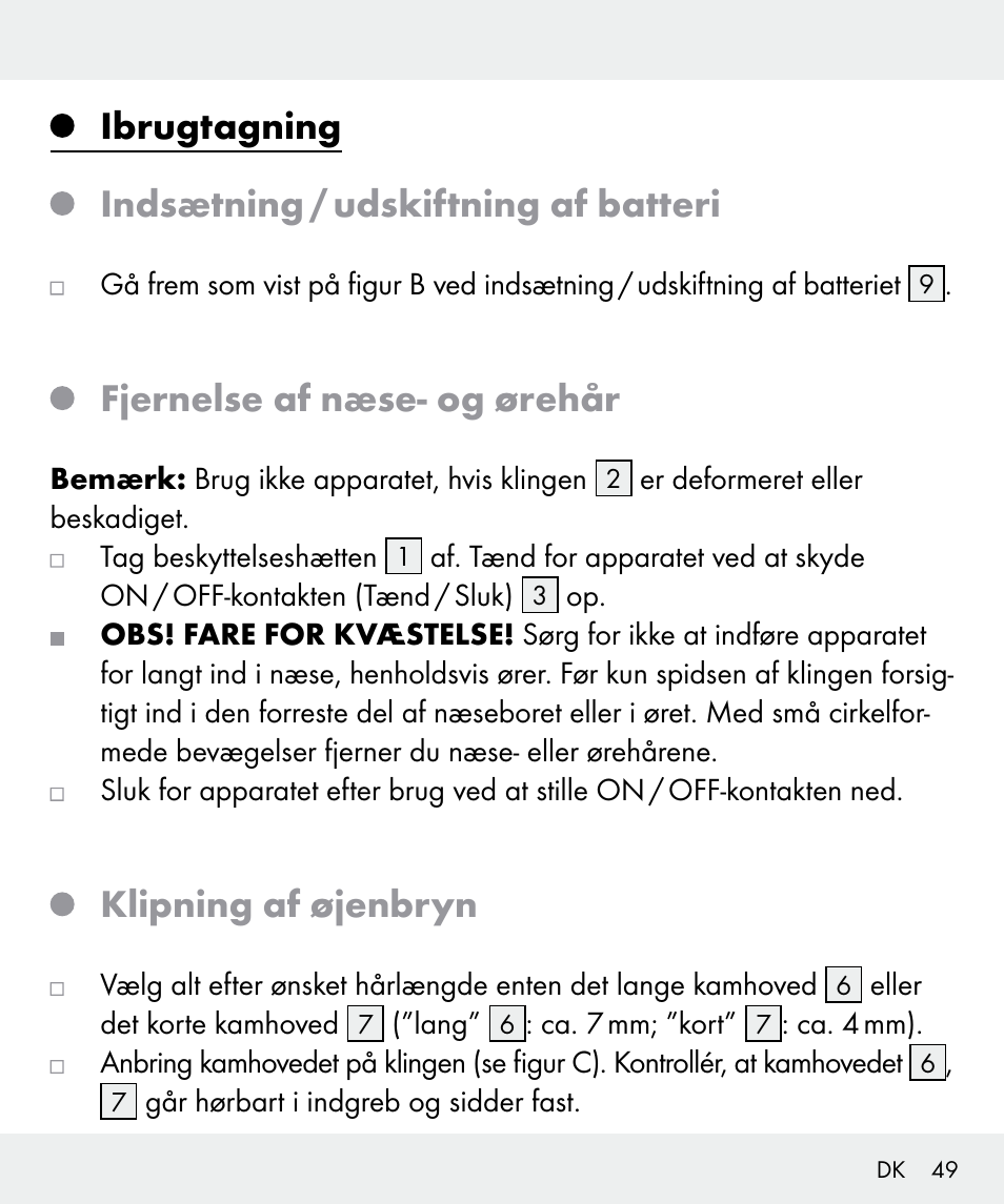 Ibrugtagning indsætning / udskiftning af batteri, Fjernelse af næse- og ørehår, Klipning af øjenbryn | Silvercrest Z31635 User Manual | Page 49 / 95