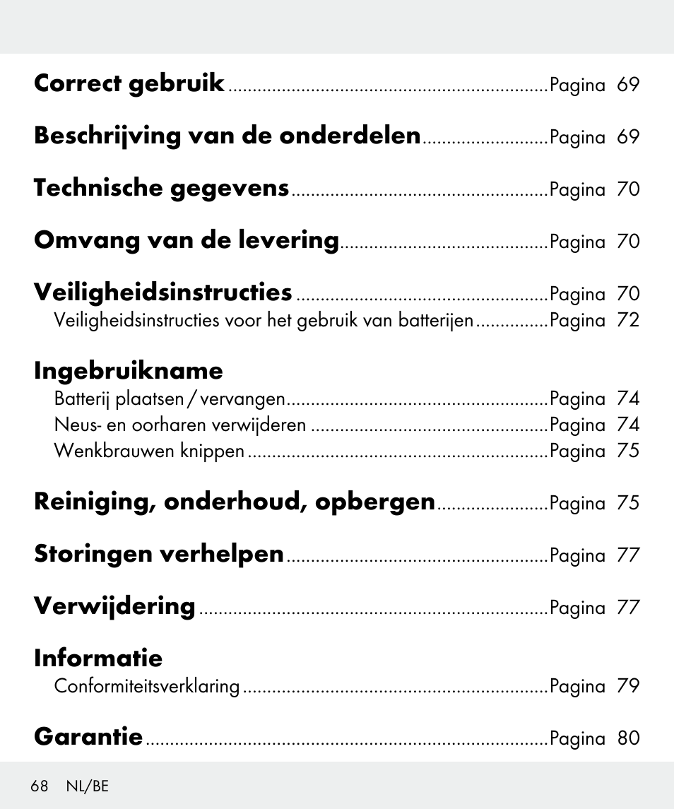 Correct gebruik, Beschrijving van de onderdelen, Technische gegevens | Omvang van de levering, Veiligheidsinstructies, Ingebruikname, Reiniging, onderhoud, opbergen, Storingen verhelpen, Verwijdering, Informatie | Silvercrest Z31635 User Manual | Page 68 / 95