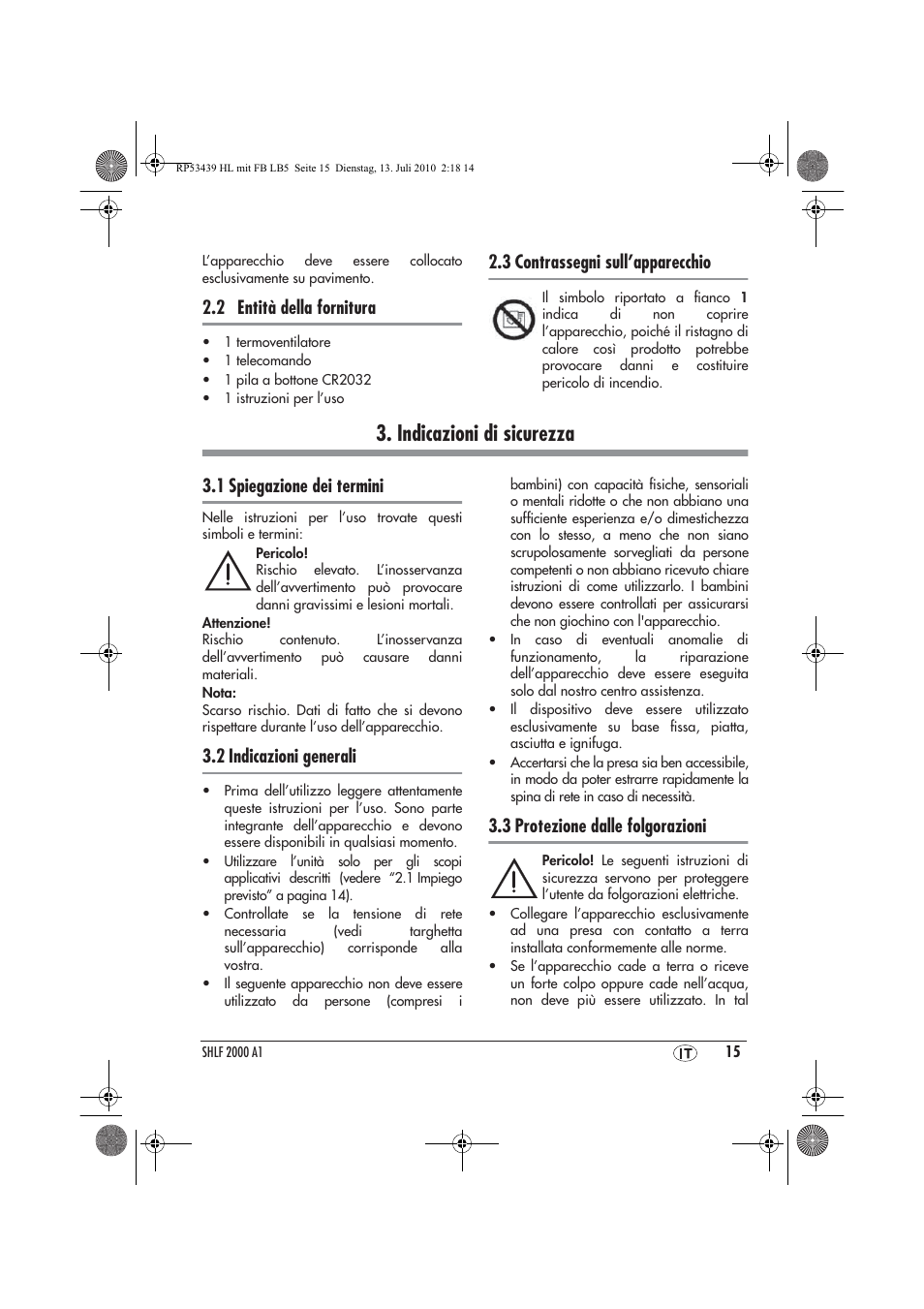 Indicazioni di sicurezza, 2 entità della fornitura, 3 contrassegni sull’apparecchio | 1 spiegazione dei termini, 2 indicazioni generali, 3 protezione dalle folgorazioni | Silvercrest SHLF 2000 A1 User Manual | Page 17 / 58