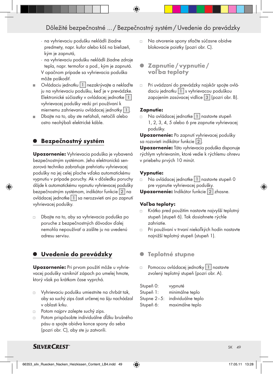 Bezpečnostný systém, Uvedenie do prevádzky, Zapnutie / vypnutie / voľba teploty | Teplotné stupne | Silvercrest Back & Neck Heat Pad User Manual | Page 45 / 56