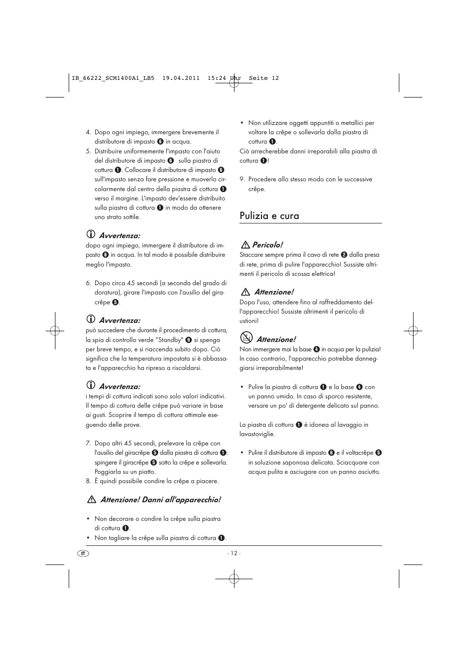 Pulizia e cura, Avvertenza, Attenzione! danni all'apparecchio | Pericolo, Attenzione | Silvercrest SCM 1400 A1 User Manual | Page 14 / 41