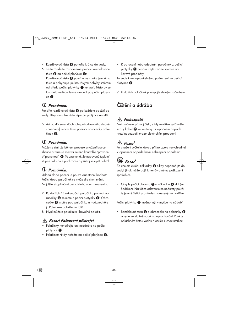 Čištění a údržba, Poznámka, Pozor! poškození přístroje | Nebezpečí, Pozor | Silvercrest SCM 1400 A1 User Manual | Page 38 / 58