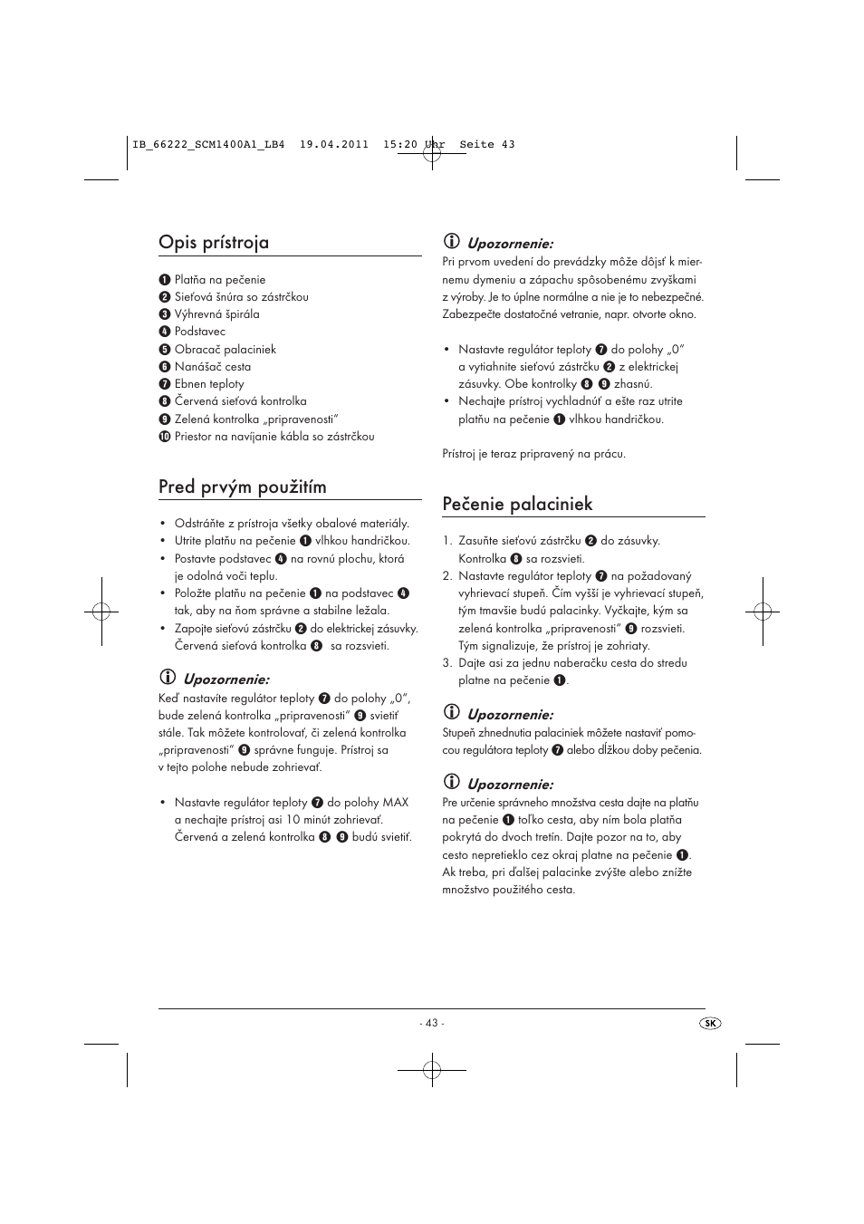 Opis prístroja, Pred prvým použitím, Pečenie palaciniek | Upozornenie | Silvercrest SCM 1400 A1 User Manual | Page 45 / 58