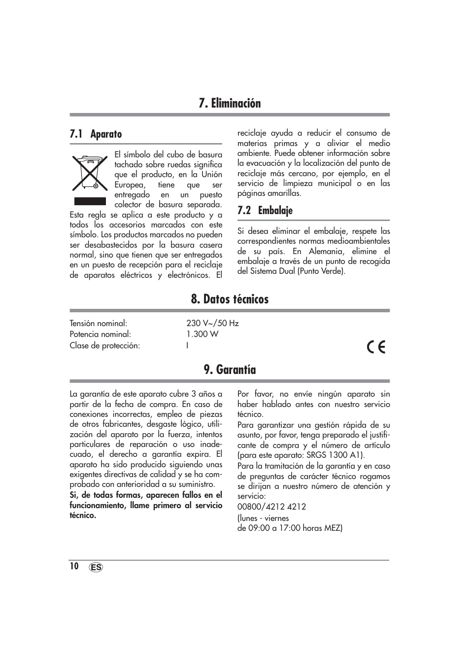 Eliminación, 1 aparato, 2 embalaje | Datos técnicos, Garantía, Eliminación 8. datos técnicos 9. garantía, Técnico en "9. garantía" en la, Vicio técnico en "9. garantía" en la | Silvercrest SRGS 1300 A1 User Manual | Page 11 / 48