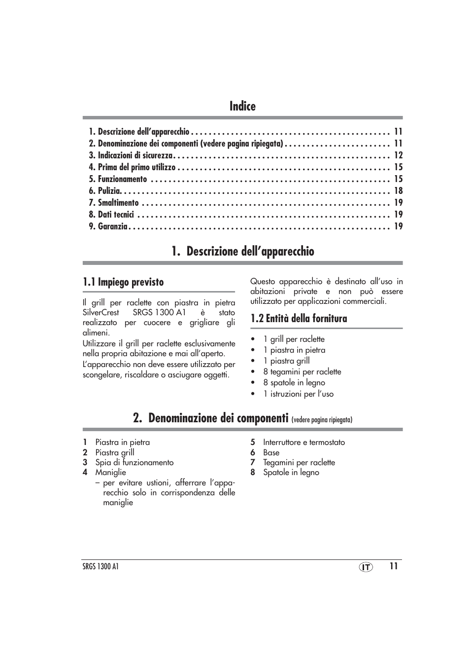 Descrizione dell’apparecchio, 1 impiego previsto, 2 entità della fornitura | Indice, Denominazione dei componenti | Silvercrest SRGS 1300 A1 User Manual | Page 12 / 48