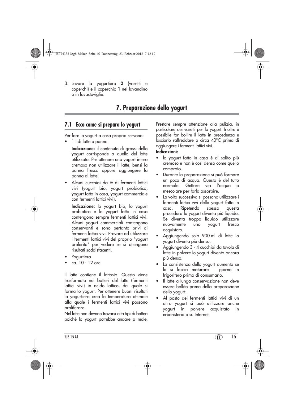 Preparazione dello yogurt, 1 ecco come si prepara lo yogurt | Silvercrest SJB 15 A1 User Manual | Page 17 / 46