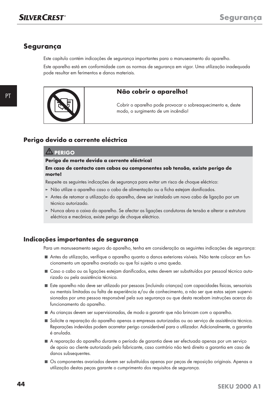 Segurança, Não cobrir o aparelho, Perigo devido a corrente eléctrica | Indicações importantes de segurança | Silvercrest SEKU 2000 A1 User Manual | Page 45 / 101