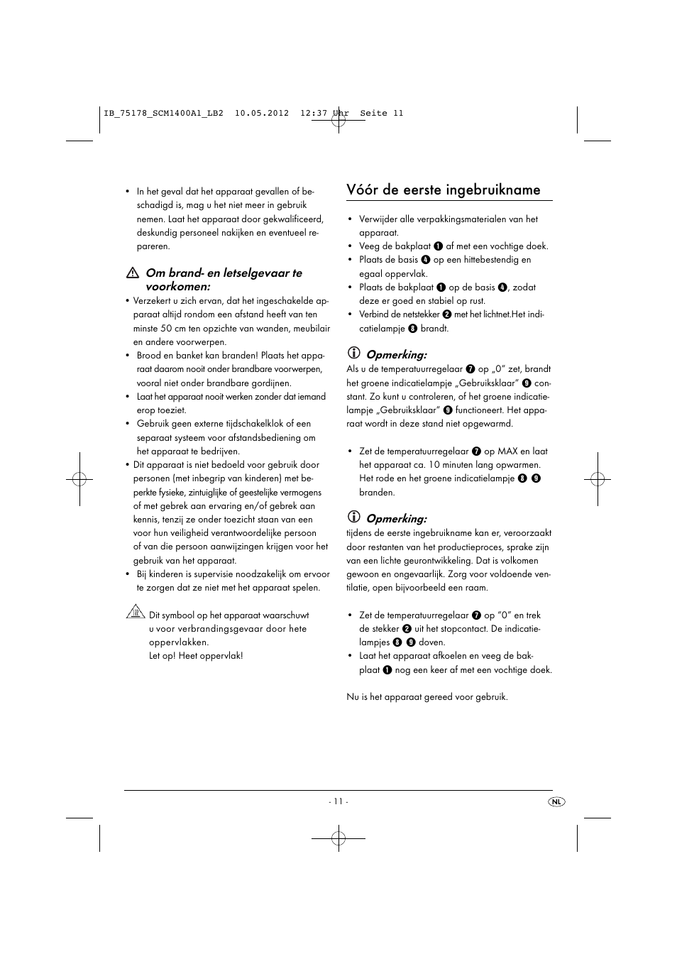 Vóór de eerste ingebruikname, Om brand- en letselgevaar te voorkomen, Opmerking | Silvercrest SCM 1400 A1 User Manual | Page 13 / 33