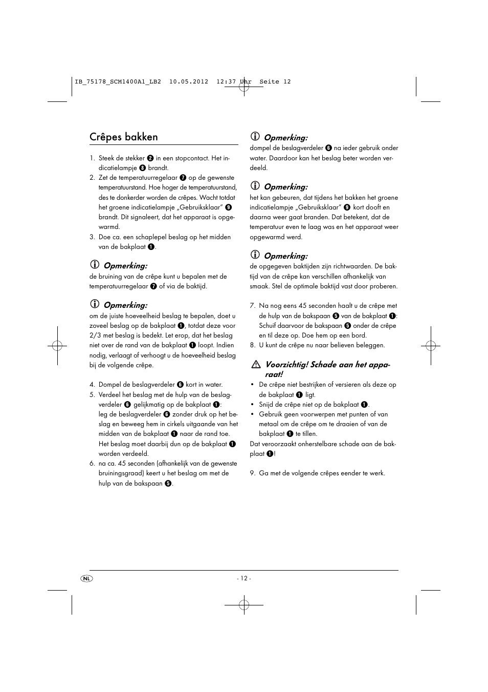 Crêpes bakken, Opmerking, Voorzichtig! schade aan het appa- raat | Silvercrest SCM 1400 A1 User Manual | Page 14 / 33