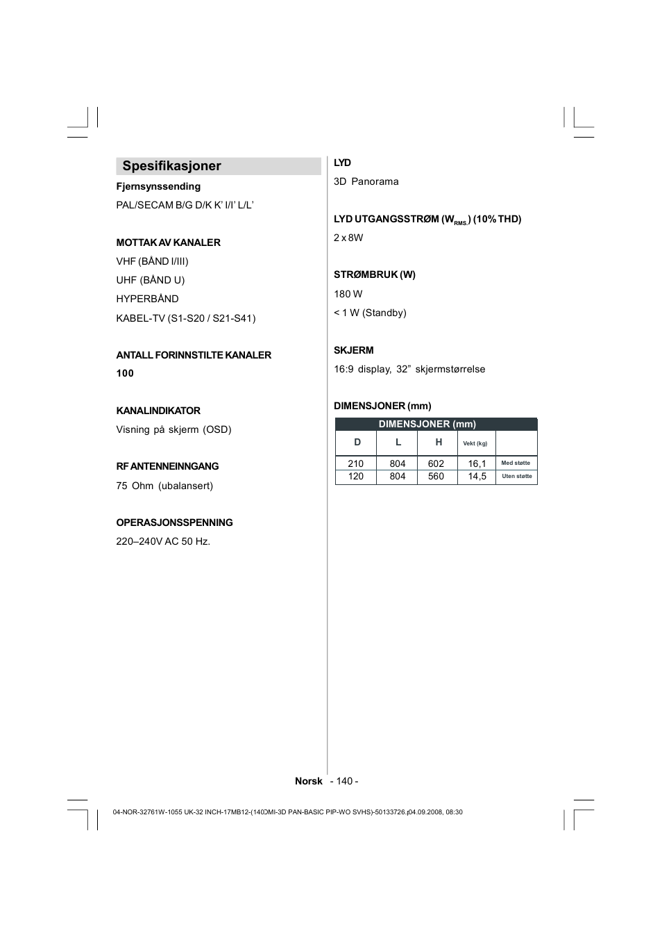 Spesifikasjoner | Dantax 32LCD V9 User Manual | Page 141 / 177