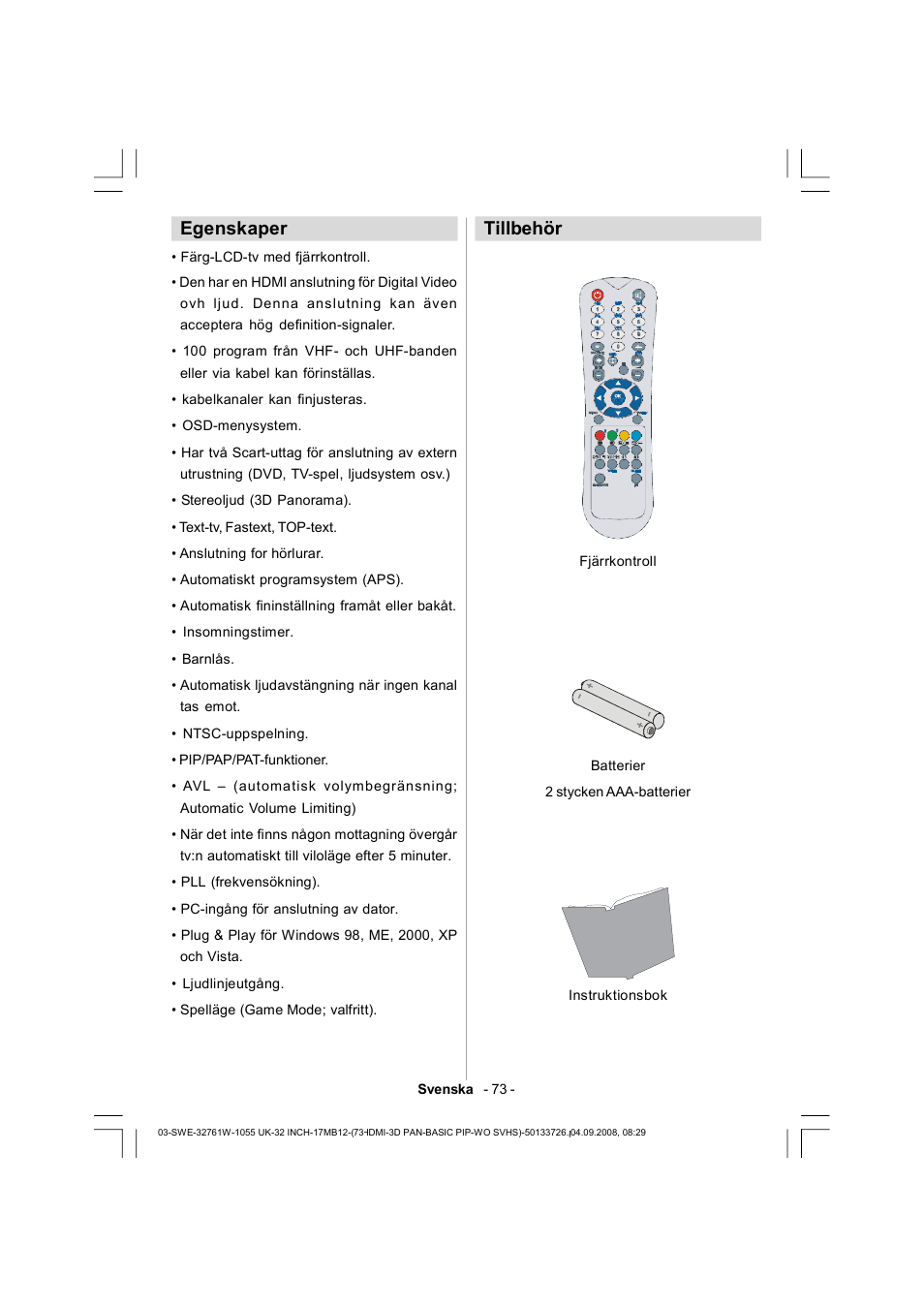 Egenskaper, Tillbehör, Svenska - 73 | Dantax 32LCD V9 User Manual | Page 74 / 177