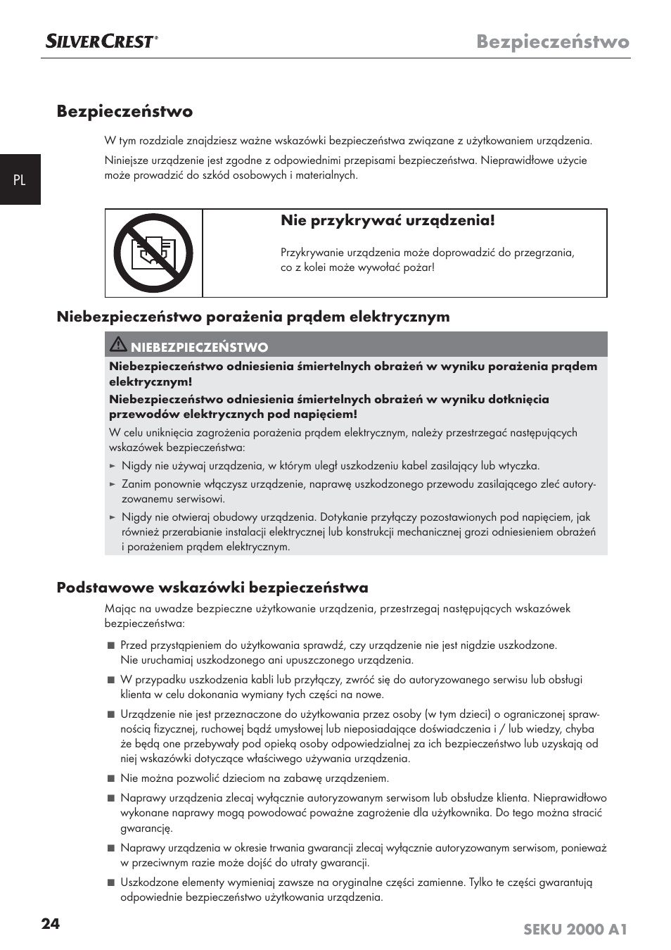 Bezpieczeństwo, Nie przykrywać urządzenia, Niebezpieczeństwo porażenia prądem elektrycznym | Podstawowe wskazówki bezpieczeństwa | Silvercrest SEKU 2000 A1 User Manual | Page 25 / 141