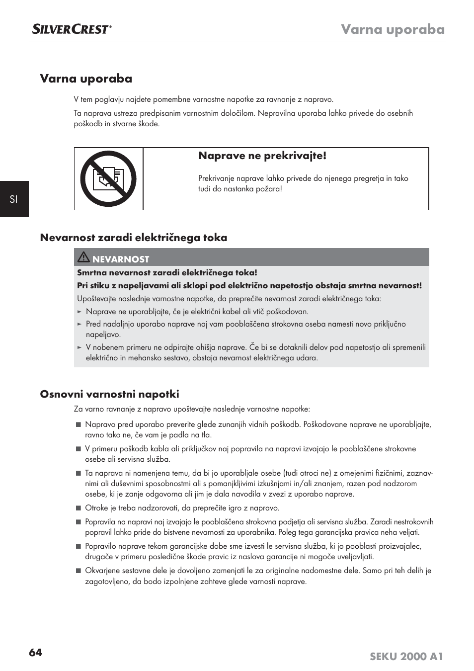 Varna uporaba, Naprave ne prekrivajte, Nevarnost zaradi električnega toka | Osnovni varnostni napotki | Silvercrest SEKU 2000 A1 User Manual | Page 65 / 141