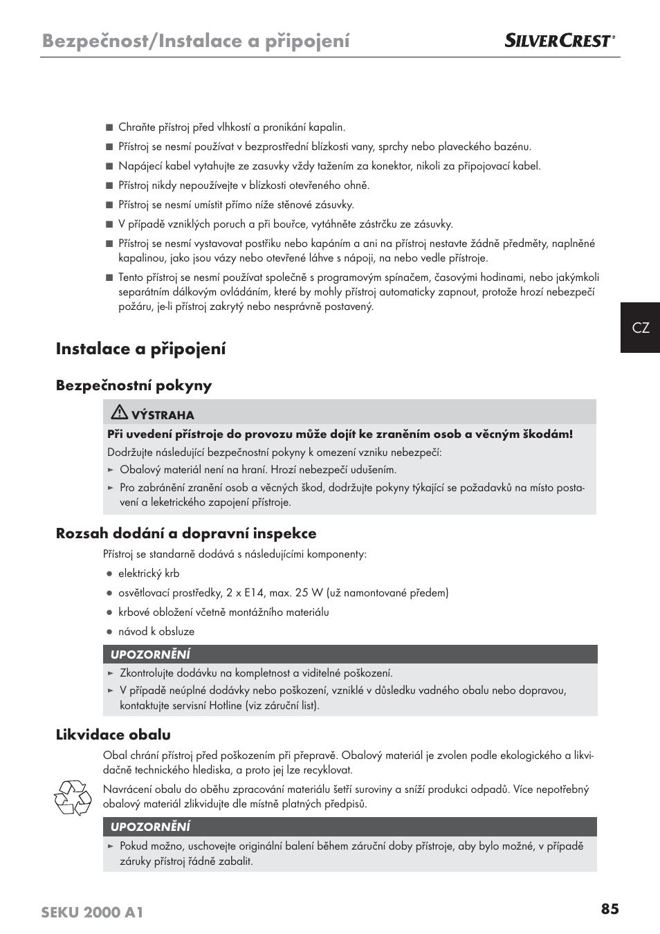 Bezpečnost/instalace a připojení, Instalace a připojení, Bezpečnostní pokyny | Rozsah dodání a dopravní inspekce, Likvidace obalu | Silvercrest SEKU 2000 A1 User Manual | Page 86 / 141
