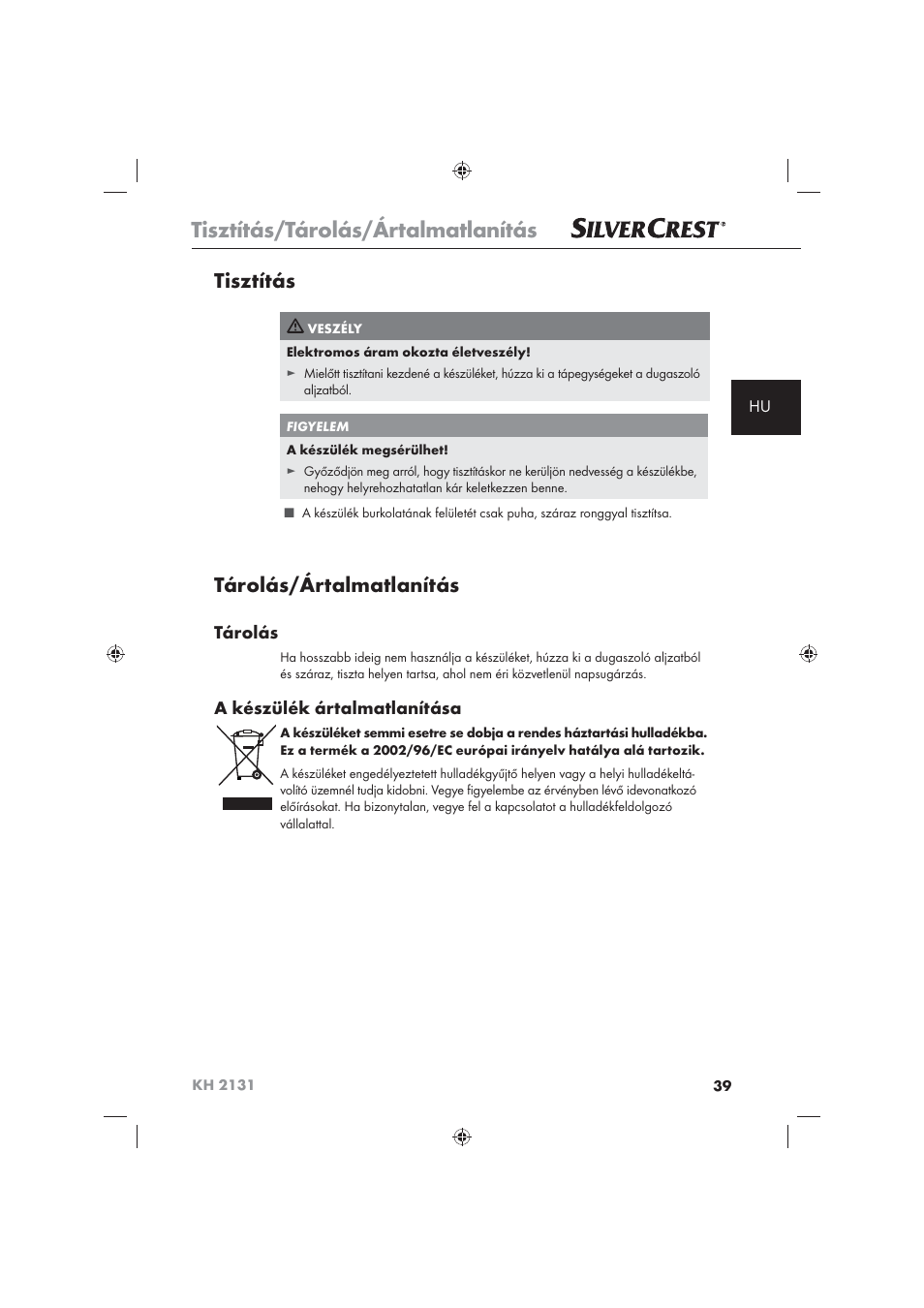 Tisztítás/tárolás/ártalmatlanítás, Tisztítás, Tárolás/ártalmatlanítás | Tárolás, A készülék ártalmatlanítása | Silvercrest KH 2131 User Manual | Page 41 / 86