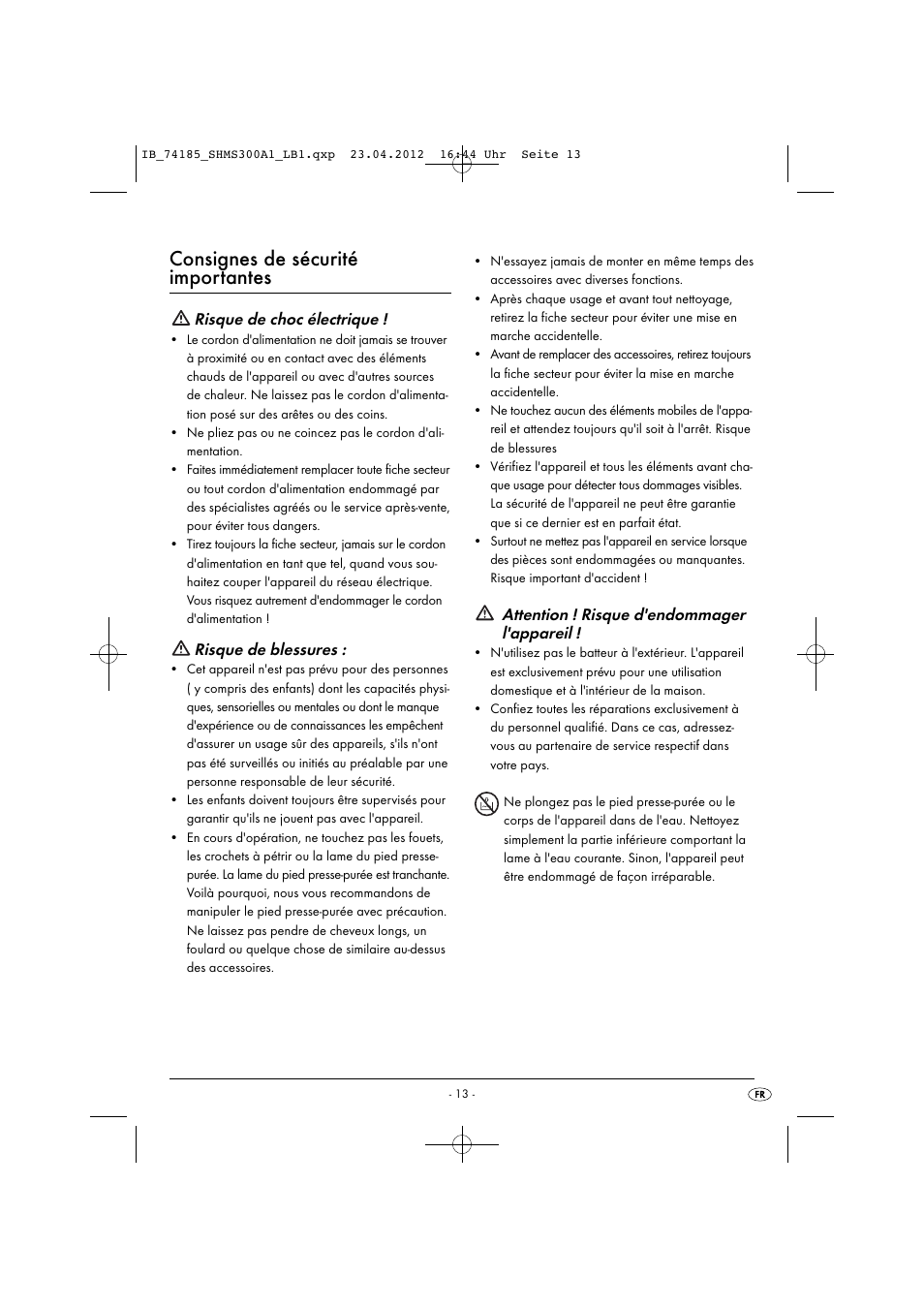 Consignes de sécurité importantes, Risque de choc électrique, Risque de blessures | Attention ! risque d'endommager l'appareil | Silvercrest SHMS 300 A1 User Manual | Page 15 / 51